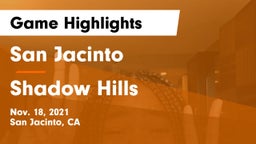 San Jacinto  vs Shadow Hills  Game Highlights - Nov. 18, 2021