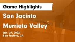 San Jacinto  vs Murrieta Valley  Game Highlights - Jan. 27, 2022