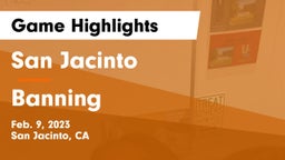 San Jacinto  vs Banning  Game Highlights - Feb. 9, 2023