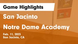 San Jacinto  vs Notre Dame Academy Game Highlights - Feb. 11, 2023