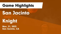 San Jacinto  vs Knight  Game Highlights - Nov. 21, 2023