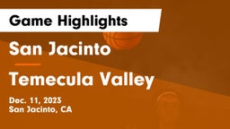 San Jacinto  vs Temecula Valley  Game Highlights - Dec. 11, 2023