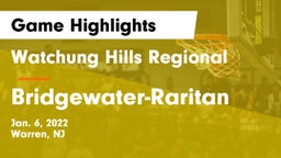 Watchung Hills Regional  vs Bridgewater-Raritan  Game Highlights - Jan. 6, 2022