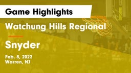 Watchung Hills Regional  vs Snyder  Game Highlights - Feb. 8, 2022