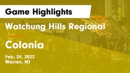 Watchung Hills Regional  vs Colonia  Game Highlights - Feb. 24, 2022