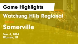 Watchung Hills Regional  vs Somerville  Game Highlights - Jan. 6, 2024