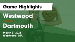 Westwood  vs Dartmouth  Game Highlights - March 3, 2023