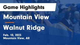 Mountain View  vs Walnut Ridge  Game Highlights - Feb. 10, 2023