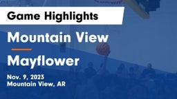 Mountain View  vs Mayflower  Game Highlights - Nov. 9, 2023