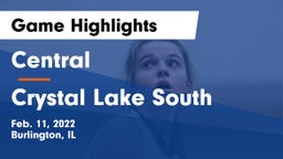 Central  vs Crystal Lake South  Game Highlights - Feb. 11, 2022