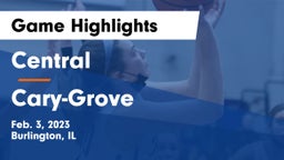 Central  vs Cary-Grove  Game Highlights - Feb. 3, 2023