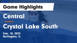 Central  vs Crystal Lake South  Game Highlights - Feb. 10, 2023