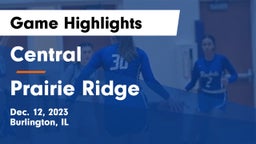 Central  vs Prairie Ridge  Game Highlights - Dec. 12, 2023
