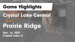 Crystal Lake Central  vs Prairie Ridge  Game Highlights - Dec. 16, 2022
