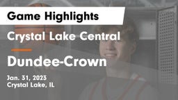 Crystal Lake Central  vs Dundee-Crown  Game Highlights - Jan. 31, 2023
