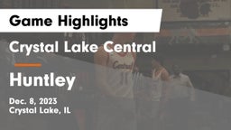 Crystal Lake Central  vs Huntley  Game Highlights - Dec. 8, 2023