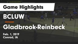 BCLUW  vs Gladbrook-Reinbeck  Game Highlights - Feb. 1, 2019