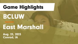 BCLUW  vs East Marshall  Game Highlights - Aug. 23, 2023