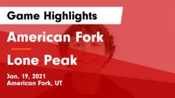 American Fork  vs Lone Peak  Game Highlights - Jan. 19, 2021