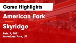 American Fork  vs Skyridge  Game Highlights - Feb. 9, 2021
