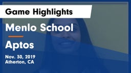 Menlo School vs Aptos  Game Highlights - Nov. 30, 2019