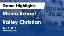 Menlo School vs Valley Christian  Game Highlights - Dec. 9, 2019