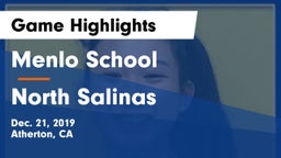 Menlo School vs North Salinas  Game Highlights - Dec. 21, 2019