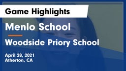 Menlo School vs Woodside Priory School Game Highlights - April 28, 2021