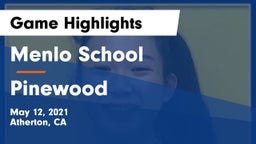Menlo School vs Pinewood  Game Highlights - May 12, 2021