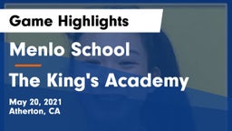 Menlo School vs The King's Academy  Game Highlights - May 20, 2021