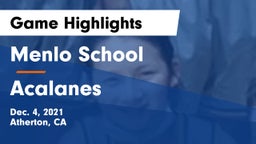 Menlo School vs Acalanes  Game Highlights - Dec. 4, 2021