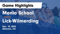 Menlo School vs Lick-Wilmerding  Game Highlights - Dec. 10, 2022