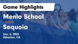 Menlo School vs Sequoia  Game Highlights - Jan. 6, 2023