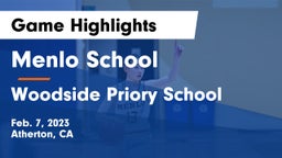 Menlo School vs Woodside Priory School Game Highlights - Feb. 7, 2023