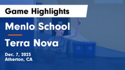 Menlo School vs Terra Nova  Game Highlights - Dec. 7, 2023