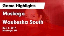 Muskego  vs Waukesha South  Game Highlights - Dec. 8, 2017