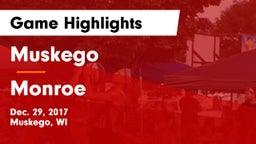 Muskego  vs Monroe  Game Highlights - Dec. 29, 2017
