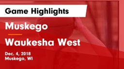 Muskego  vs Waukesha West  Game Highlights - Dec. 4, 2018