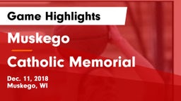 Muskego  vs Catholic Memorial Game Highlights - Dec. 11, 2018