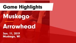 Muskego  vs Arrowhead  Game Highlights - Jan. 11, 2019