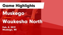 Muskego  vs Waukesha North Game Highlights - Feb. 8, 2019