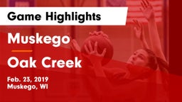 Muskego  vs Oak Creek Game Highlights - Feb. 23, 2019