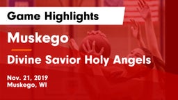 Muskego  vs Divine Savior Holy Angels Game Highlights - Nov. 21, 2019