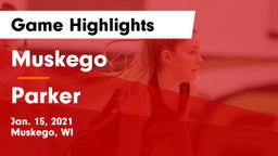 Muskego  vs Parker  Game Highlights - Jan. 15, 2021