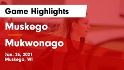 Muskego  vs Mukwonago  Game Highlights - Jan. 26, 2021