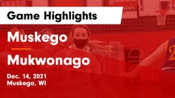 Muskego  vs Mukwonago  Game Highlights - Dec. 14, 2021