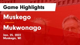 Muskego  vs Mukwonago  Game Highlights - Jan. 25, 2022