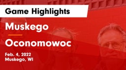 Muskego  vs Oconomowoc  Game Highlights - Feb. 4, 2022
