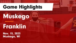 Muskego  vs Franklin  Game Highlights - Nov. 15, 2023