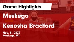Muskego  vs Kenosha Bradford Game Highlights - Nov. 21, 2023